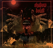No Mercy - Shadow Of Doubt