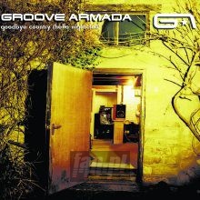 Goodbye Country - Groove Armada