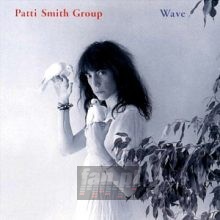 Wave - Patti  Smith Group