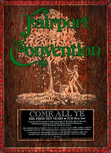 Come All Ye-The First Ten Years - Fairport Convention