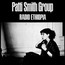 Radio Ethiopia - Patti  Smith Group