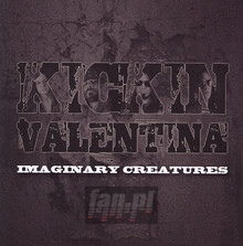 Imaginary Creatures - Kickin Valentina