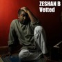 Vetted - Zeshan B