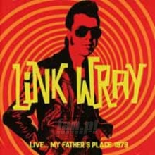 Live... My Father's Place 1979 - Link Wray