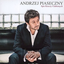 Spis Rzeczy Ulubionych - Andrzej Piaseczny - powiększ Spis Rzeczy Ulubionych - Andrzej Piaseczny