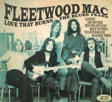 The Original Fleetwood Mac Love That Burns - Fleetwood Mac