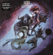 Planetary Space Child - Ruby The Hatchet - powiększ Planetary Space Child - Ruby The Hatchet