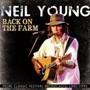 Back On The Farm - Neil Young