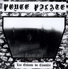 Les Enfants Du Cimetiere - Ponce Pilate - powiększ Les Enfants Du Cimetiere - Ponce Pilate