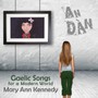 An Dan: Gaelic Songs For A Modern World - Mary Ann Kennedy 