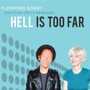 Hell Is Too Far - Flemming Borby  & Greta B