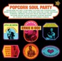 Popcorn Soul Party-Blende - V/A