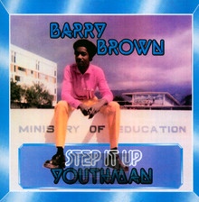 Step It Up Youthman - Barry Brown - bigger Step It Up Youthman - Barry Brown