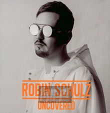 Uncovered - Robin Schulz