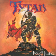 Rough Justice - Tytan - bigger Rough Justice - Tytan