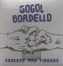 Seekers & Finders - Gogol Bordello