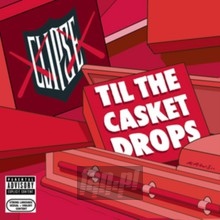 Til The Casket Drops - The Clipse