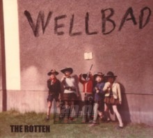 The Rotten - Wellbad