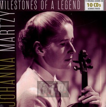Milestones Of A Legend - Johanna Martzy