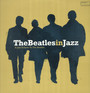 The Beatles In Jazz - Beatles In Jazz