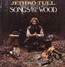 Songs From The Wood - Jethro Tull