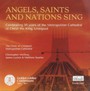 Angels Saints & Nations Sing - Liverpool Cathedral Choir