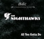 All You Gotta Do - The Nighthawks