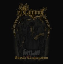 Cursed Congregation - El Camino