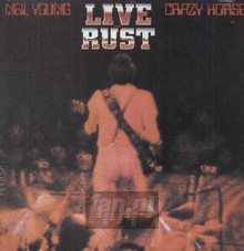 Live Rust - Neil Young / Crazy Horse