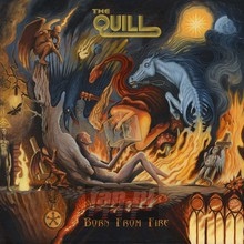 Born From Fire - The Quill