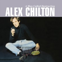 A Man Called Destruction - Alex Chilton A Man Called Destruction - Alex Chilton