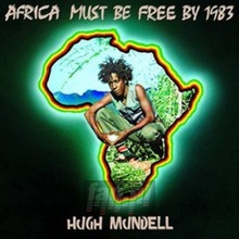 Africa Must Be Free By 1983 - Hugh Mundell
