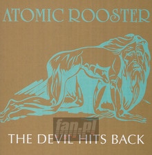 The Devil Hits Back - Atomic Rooster