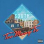 South City - Too Many T'S