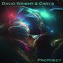 Prophecy - David Wright  & Carys