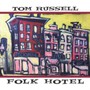 Folk Hotel - Tom Russell