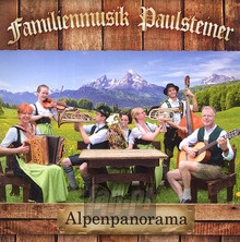 Alpenpanorama - Familienmusik Paulsteiner