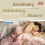 SCHﯿnberg/Zemlinsky/Busoni - Kushpler.Zoryana / Linos Ensemble