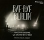 Bye Bye Berlin! - Manfred Quartet