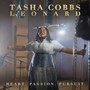 Heart Passion Pursuit - Tasha Cobbs Leonard 