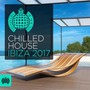 Ministry Of Sound: Chilled House Ibiza 2017 / Var - Ministry Of Sound: Chilled House Ibiza 2017  /  Var