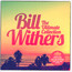 Ultimate Collection - Bill Withers