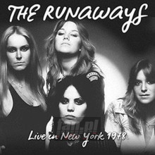 Live In New York 1971 - The Runaways - bigger Live In New York 1971 - The Runaways