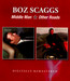 Middle Man/Other Roads - Boz Scaggs
