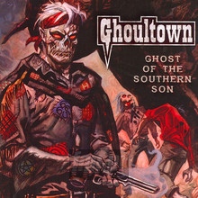 Ghost Of The Southern Son - Ghoultown