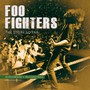 The Story So Far- Unauthorized - Foo Fighters