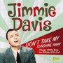 Don't Take My Sunshine Away - Jimmie Davis