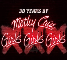 XXX: 30 Years Of Girls Girls Girls - Motley Crue