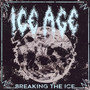 Breaking The Ice - Ice Age