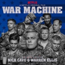 War Machine - Nick Cave / Warren Ellis